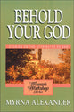 Behold Your God (Woman's Workshop Series)