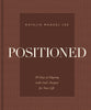 Positioned: 50 Days of Aligning with God's Purpose for Your Life