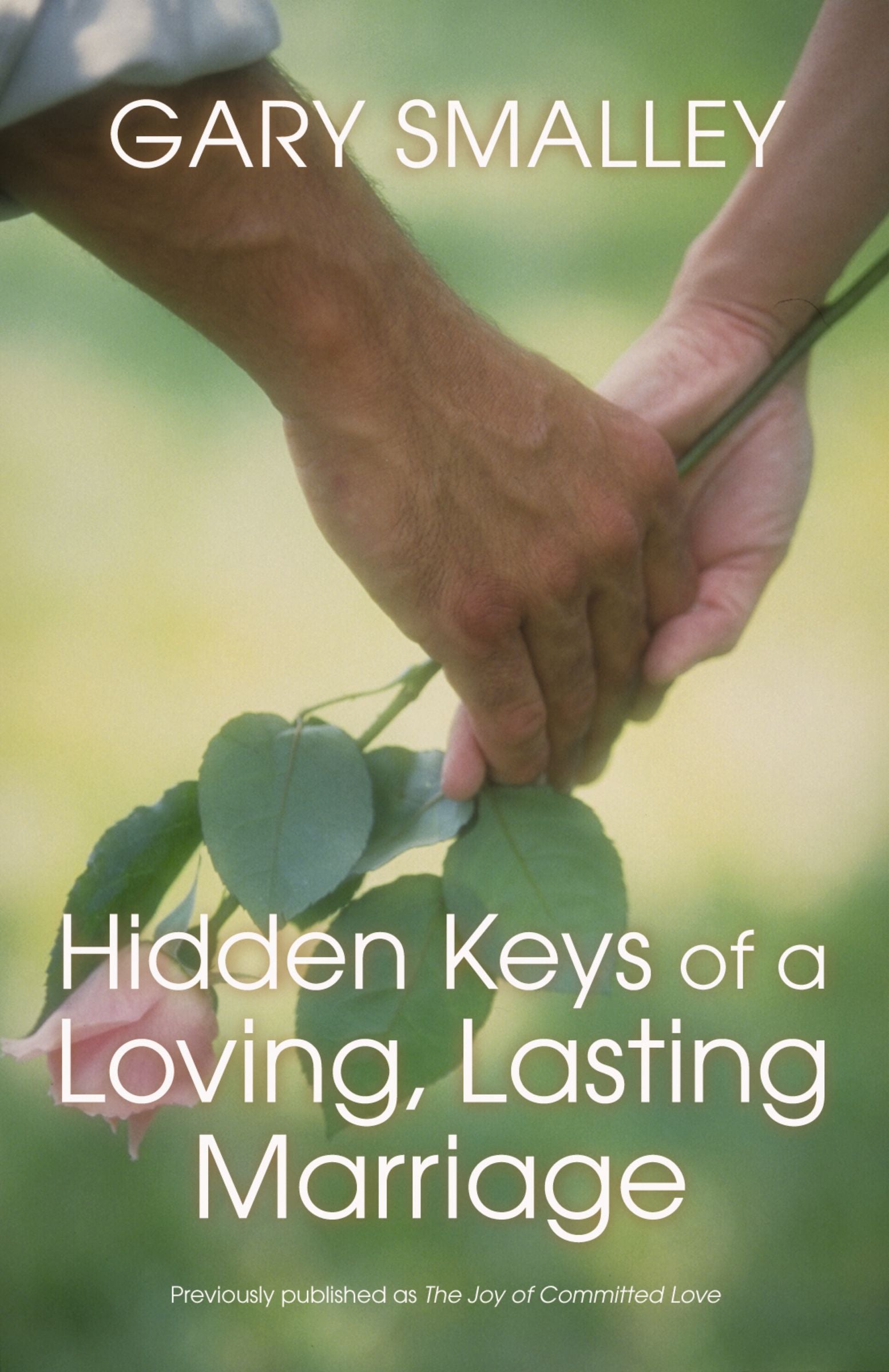 Hidden Keys of a Loving Lasting Marriage