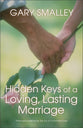 Hidden Keys of a Loving Lasting Marriage