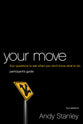 Your Move (Participant's Guide)