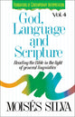 God, Language and Scripture (Foundations Of Contemporary Interpretation Series)