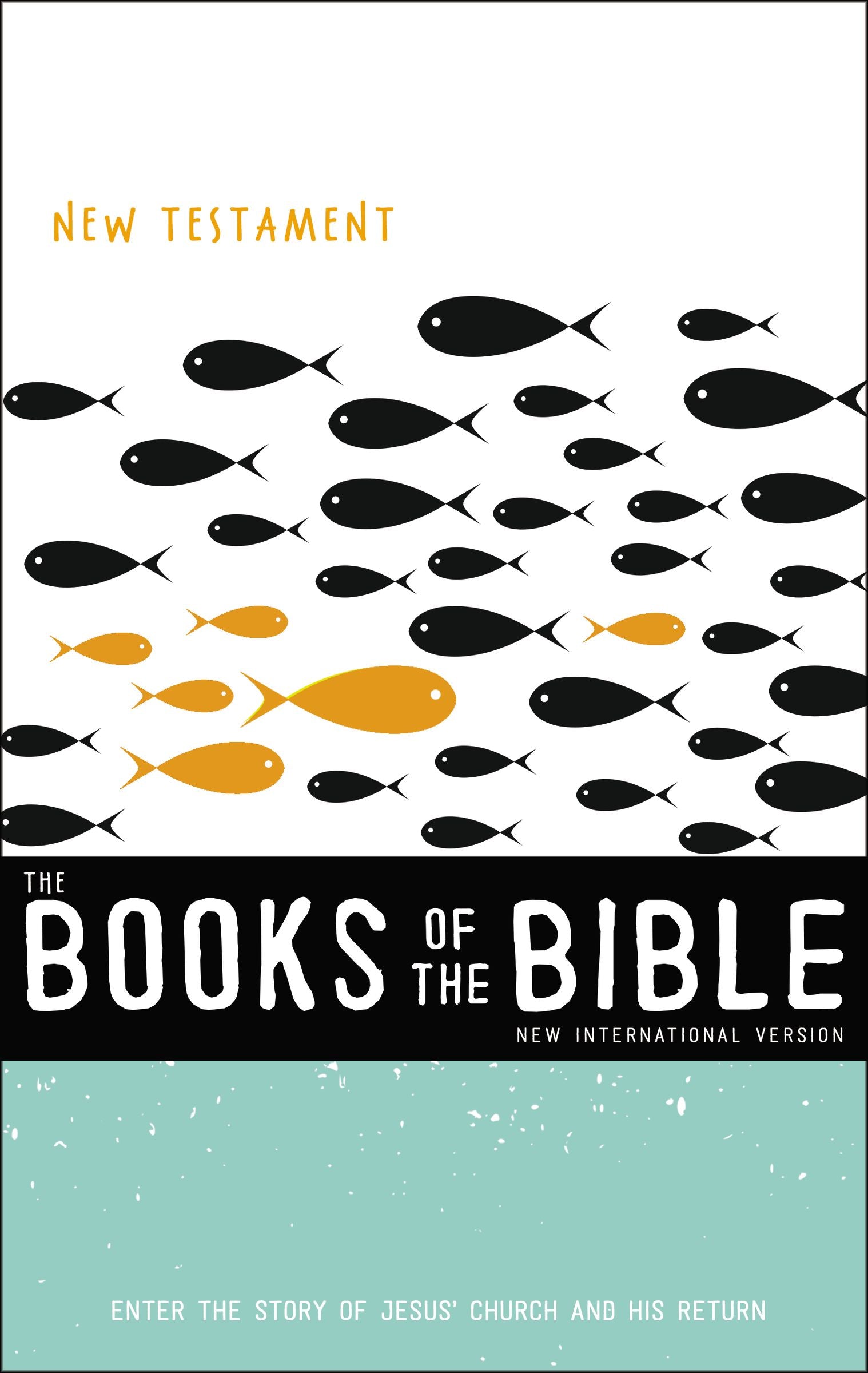 New Testament - Enter the Story of Jesus' Church and His Return (Black Letter Edition) (With Dust Jacket) (#04 in Niv Book Of The Bible Series)
