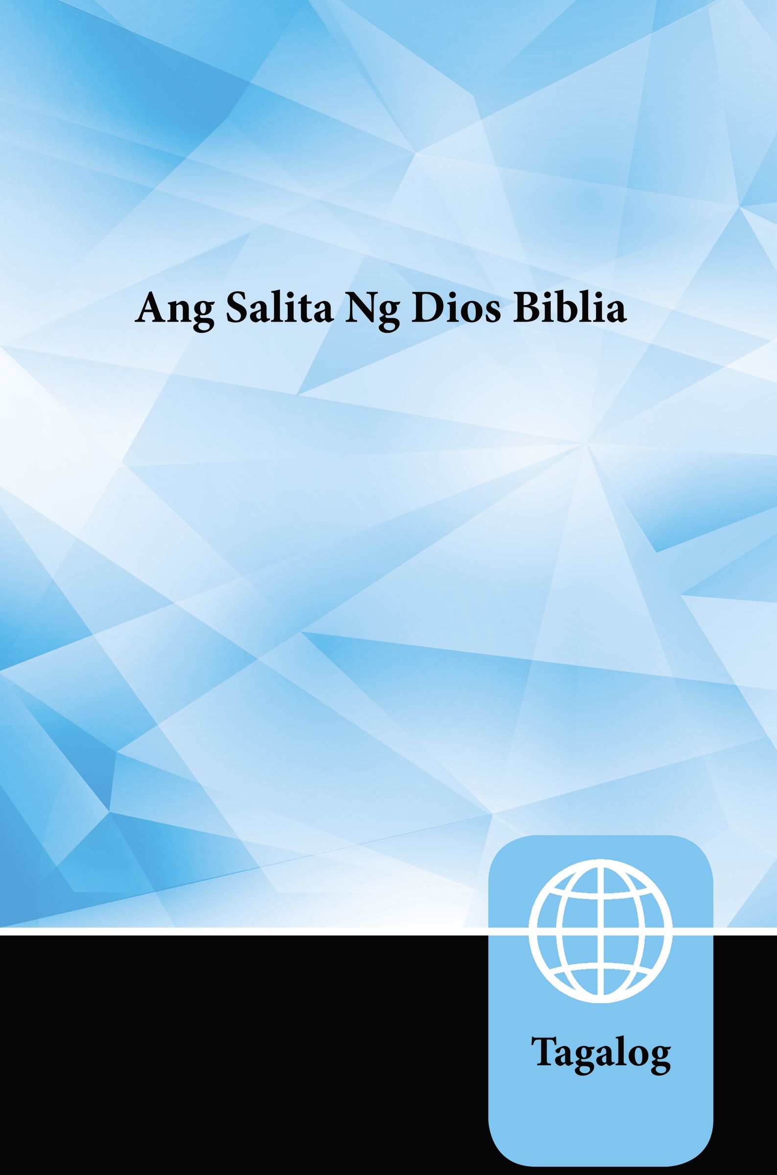 Ang Salita Ng Dios Tagalog Bible (Black Letter Edition)