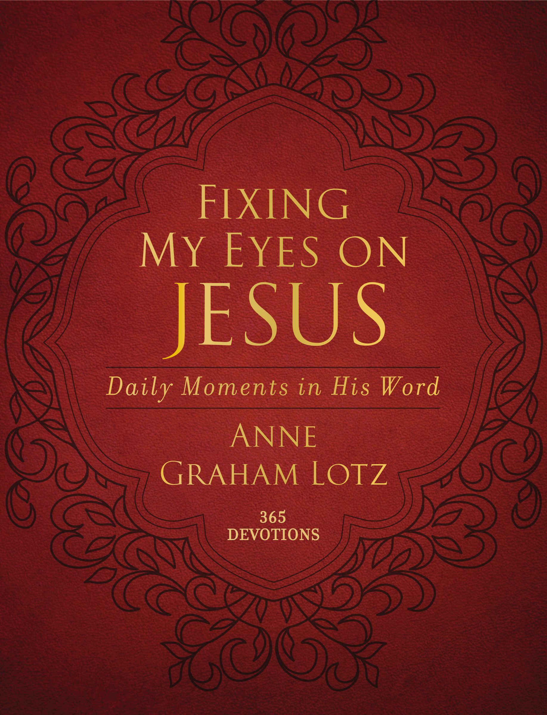 Fixing My Eyes on Jesus: Daily Moments in His Word