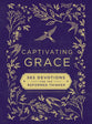 Captivating Grace: 365 Devotions For the Reformed Thinker