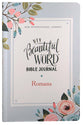 NIV Beautiful Word Bible Journal Romans