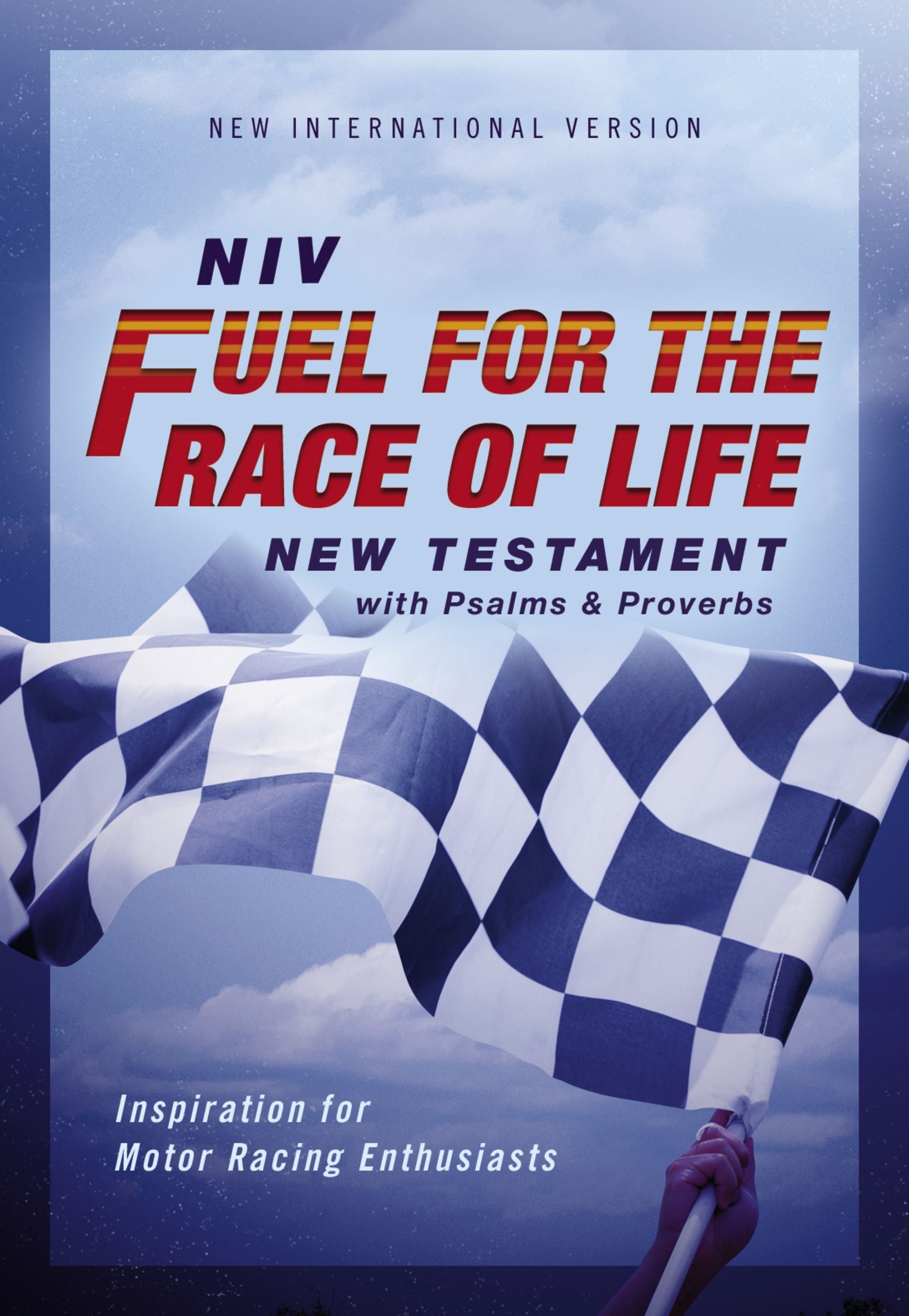 NIV Fuel For the Race of Life New Testament With Psalms and Proverbs Pocket-Sized (Red Letter Edition)