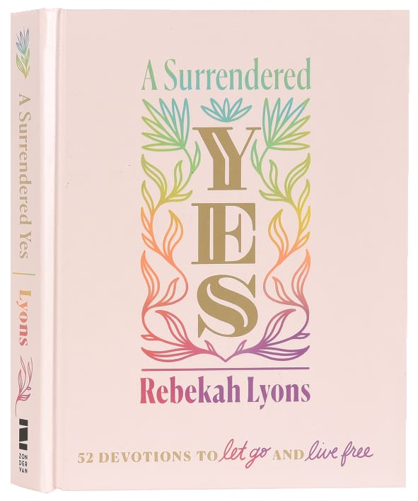 A Surrendered Yes: 52 Devotions to Let Go and Live Free