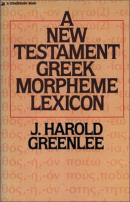 New Testament Greek Morpheme Lexicon