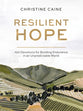 Resilient Hope: 100 Devotions For Building Endurance in An Unpredictable World