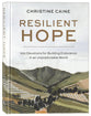 Resilient Hope: 100 Devotions For Building Endurance in An Unpredictable World