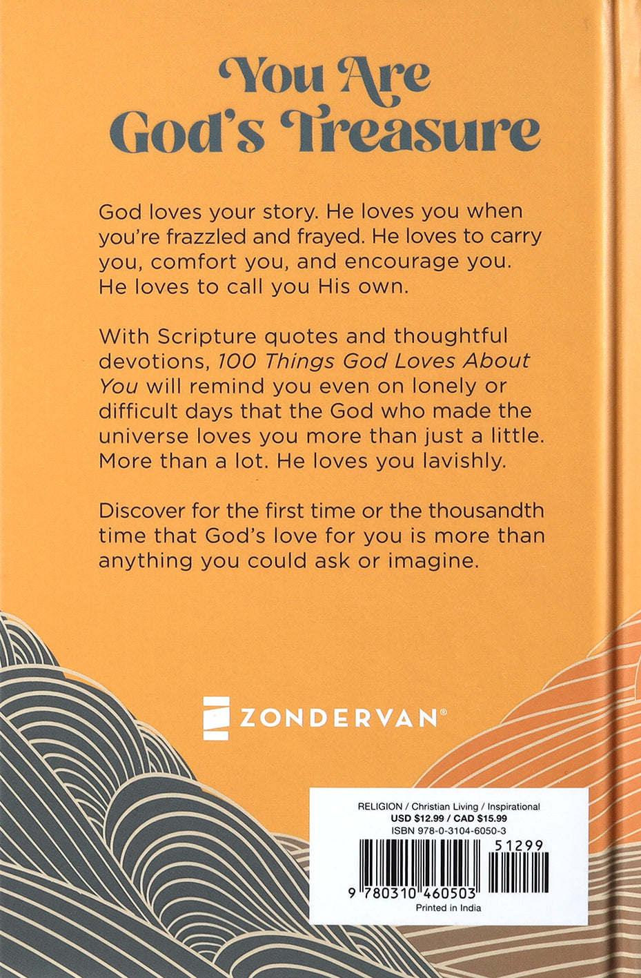 100 Things God Loves About You: Simple Reminders For When You Need Them Most