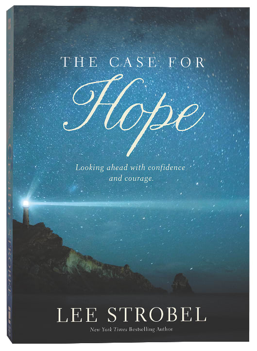 The Case For Hope: Looking Ahead With Confidence and Courage