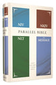 NIV, NKJV, NLT, the Message, Contemporary Comparative Parallel Bible