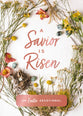 A Savior is Risen: An Easter Devotional