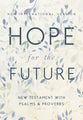 NIV Hope For the Future New Testament With Psalms and Proverbs Pocket-Sized Help and Encouragement When Experiencing An Unplanned Pregnancy