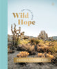 Wild Hope: A 30-Day Devotional to Overcome Life's Challenges (One Step Closer Series)