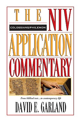 Colossians/Philemon (Niv Application Commentary Series)
