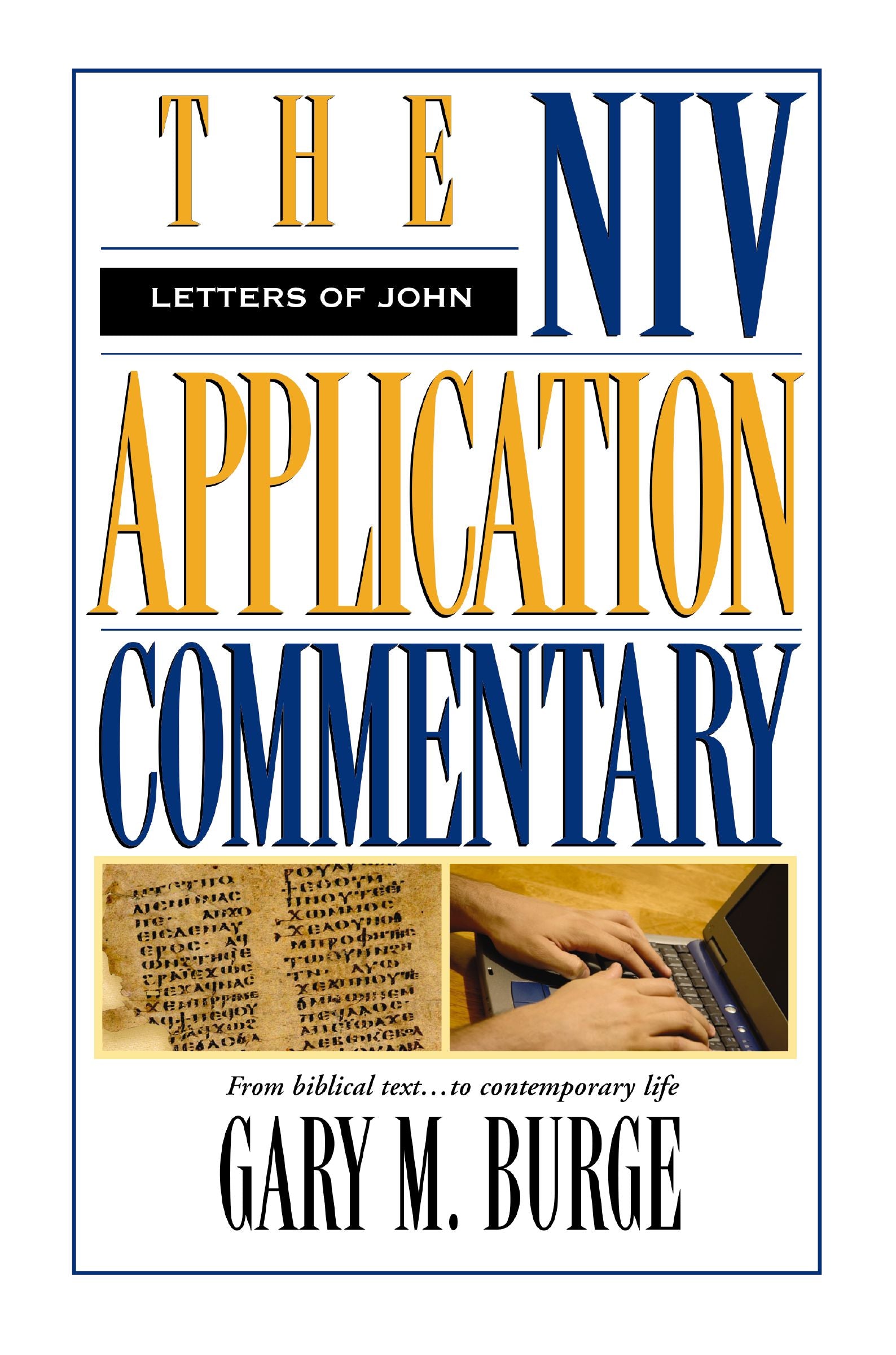 Letters of John (Niv Application Commentary Series)