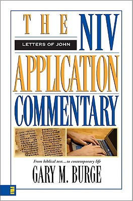 Letters of John (Niv Application Commentary Series)