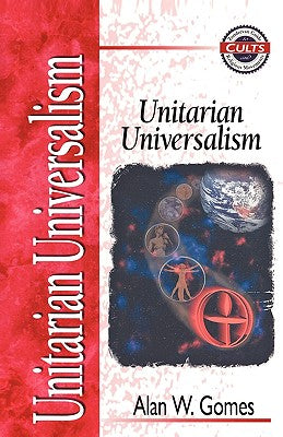 Unitarian Universalism (Zondervan Guide To Cults & Religious Movements Series)
