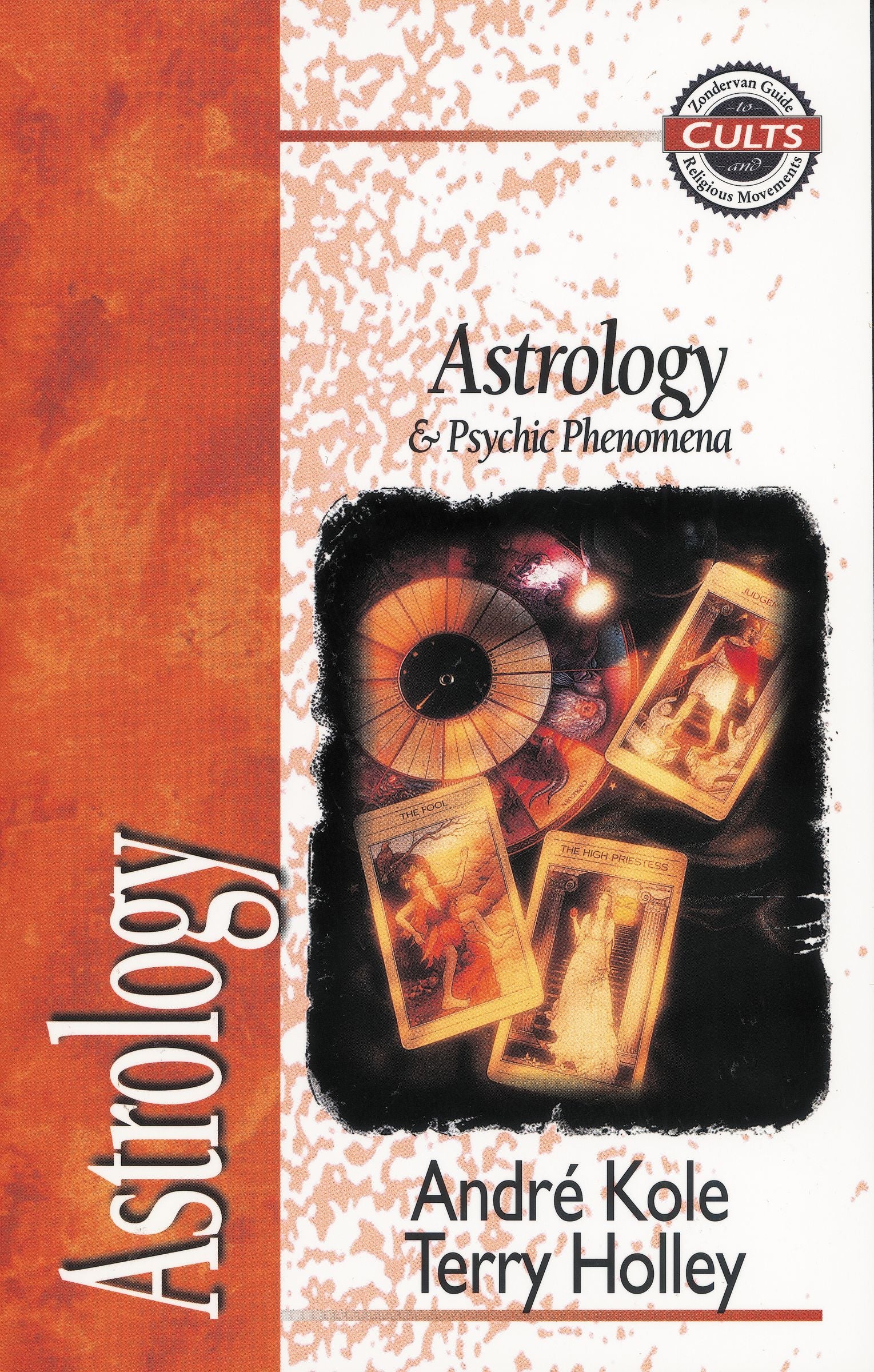 Astrology & Psychic Phenomena (Zondervan Guide To Cults & Religious Movements Series)