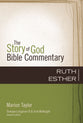 Ruth and Esther (The Story Of God Bible Commentary Series)