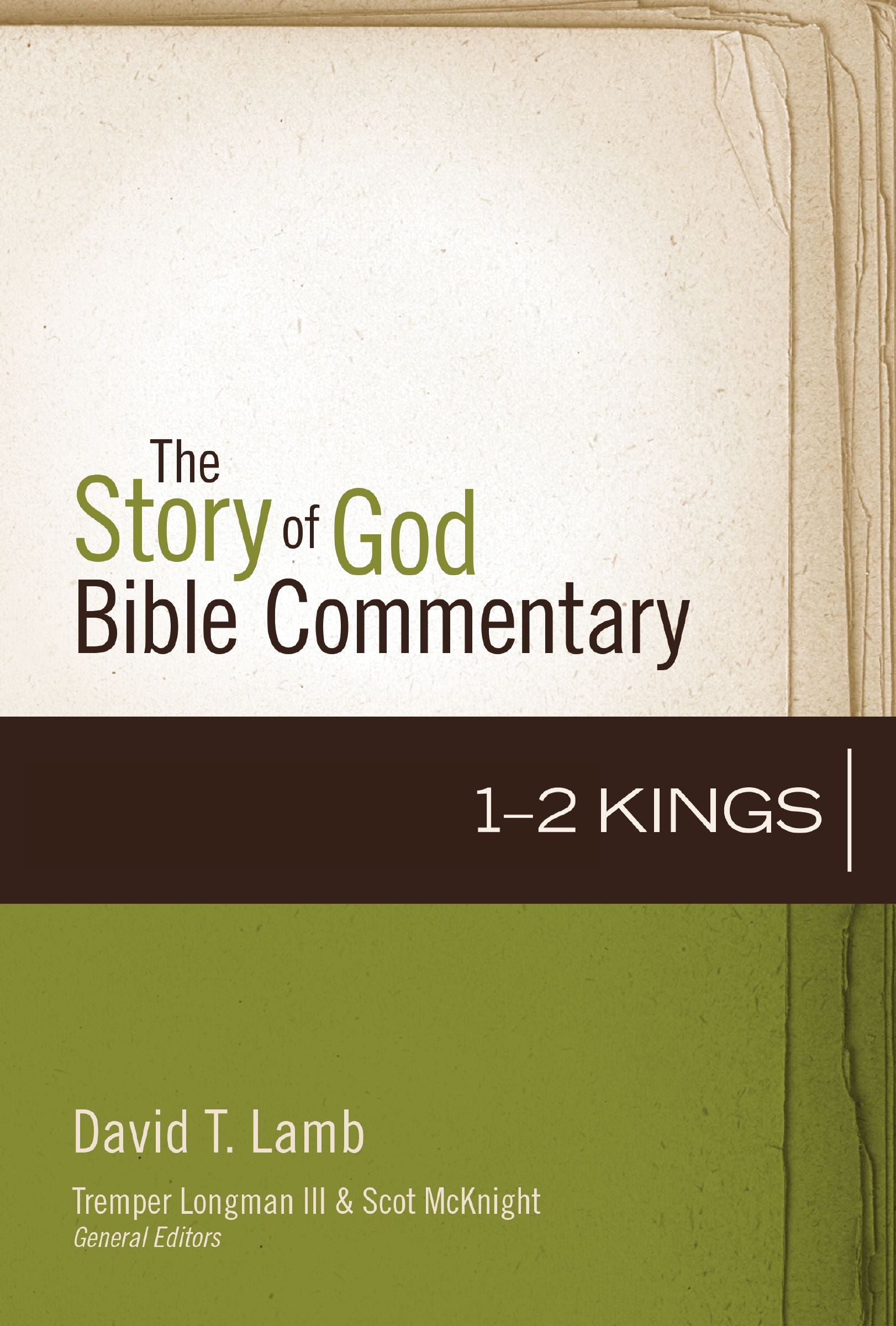 1 and 2 Kings (The Story Of God Bible Commentary Series)