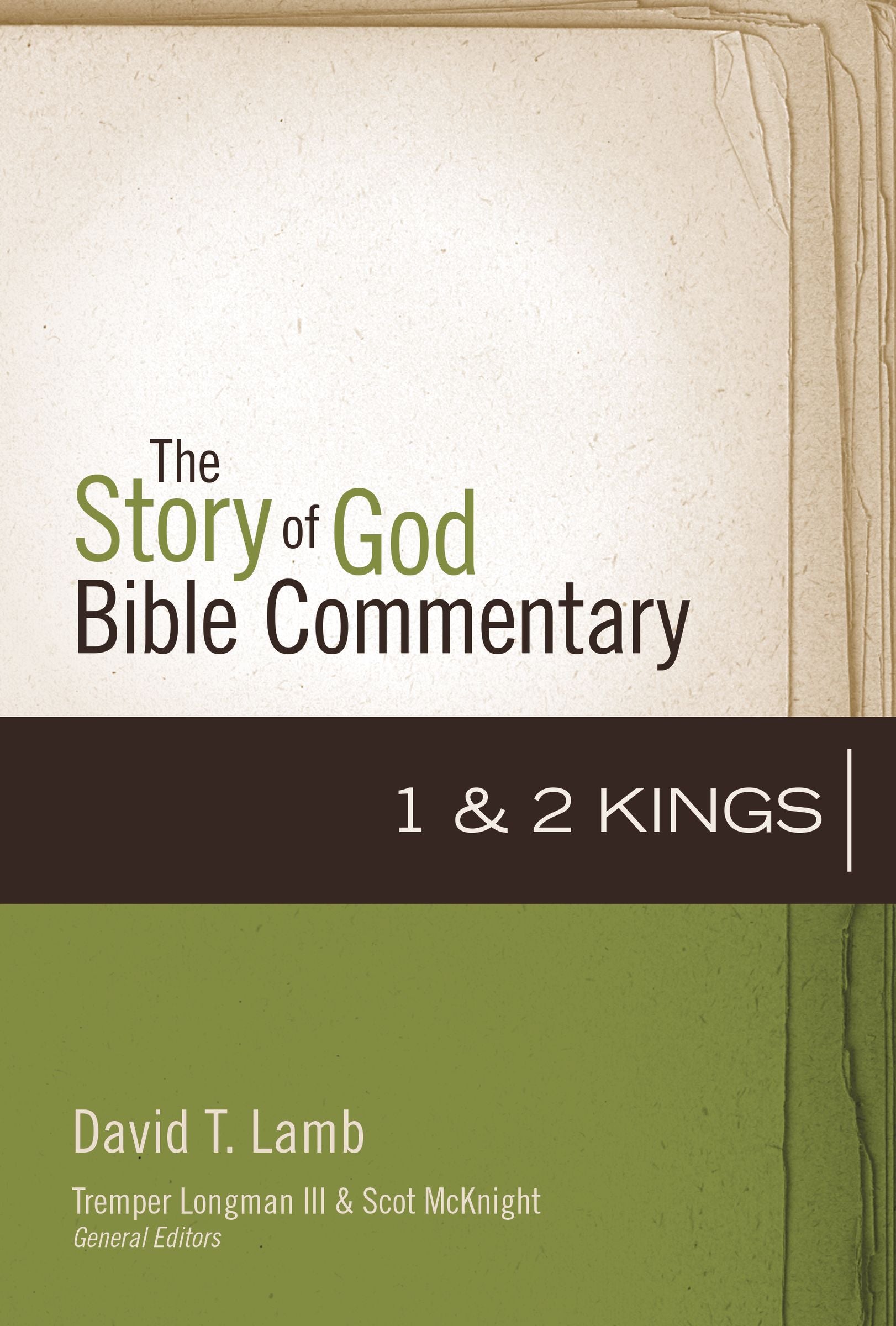 1 and 2 Kings (The Story Of God Bible Commentary Series)