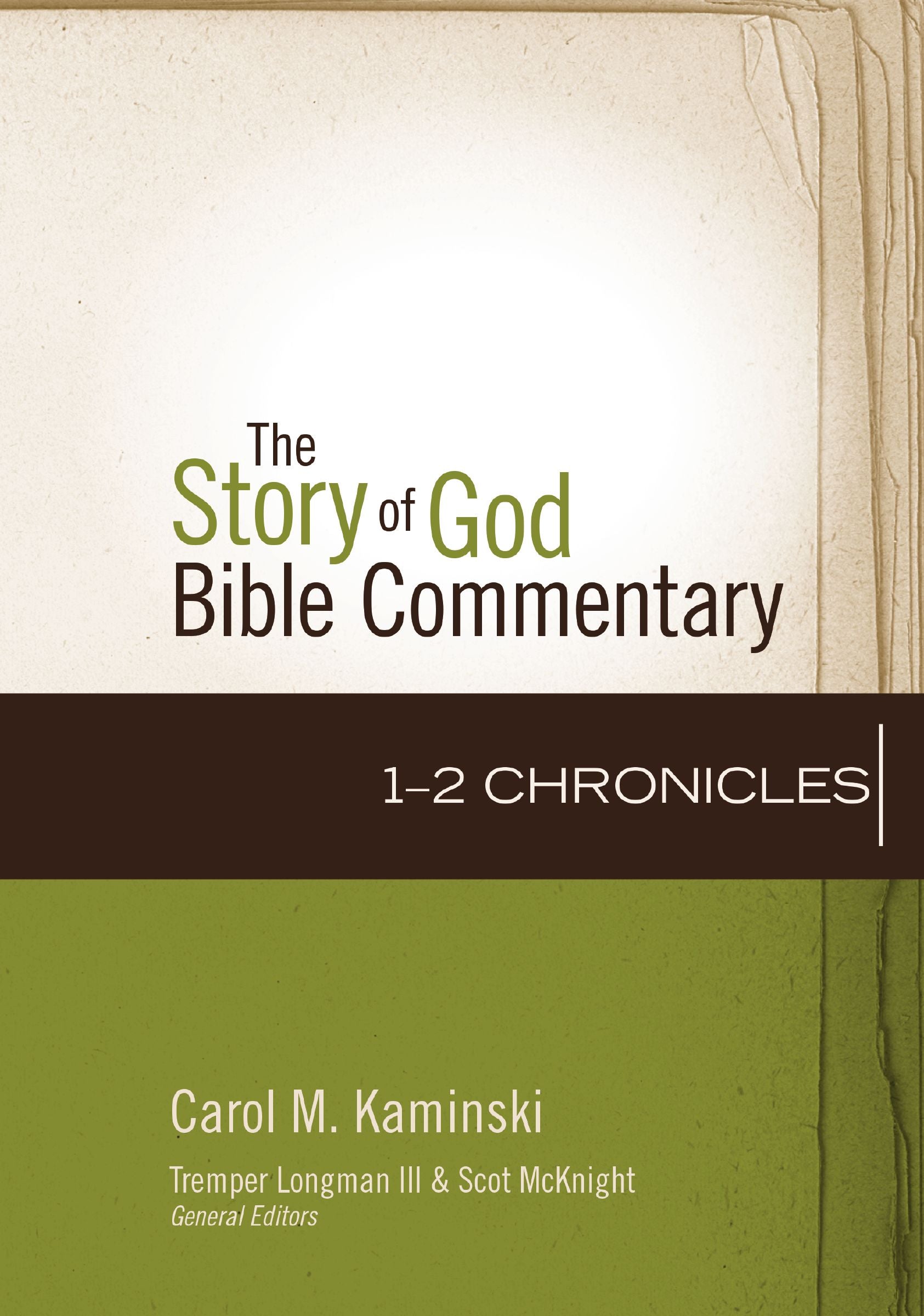 1-2 Chronicles (The Story Of God Bible Commentary Series)
