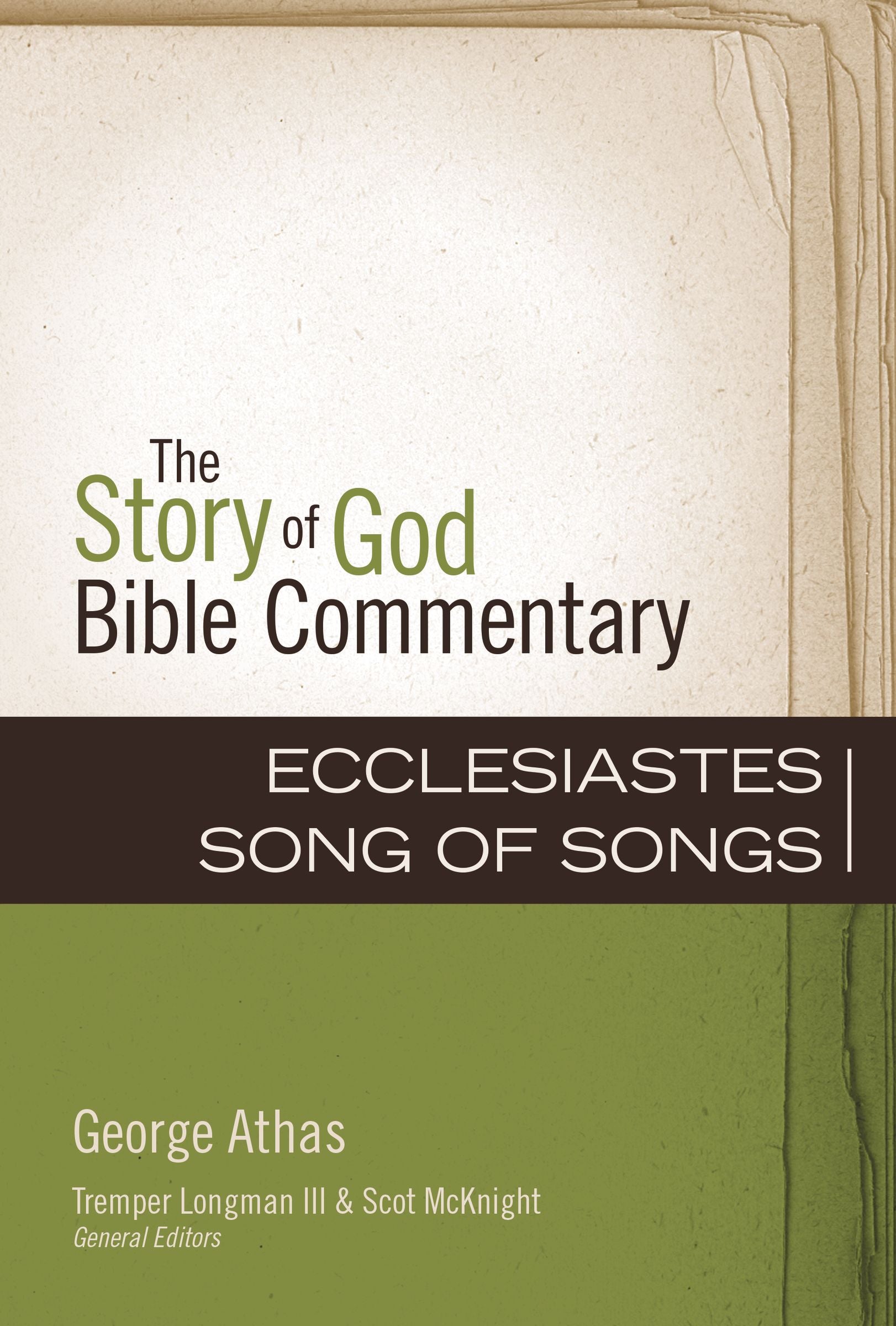 Ecclesiastes, Song of Songs (The Story Of God Bible Commentary Series)