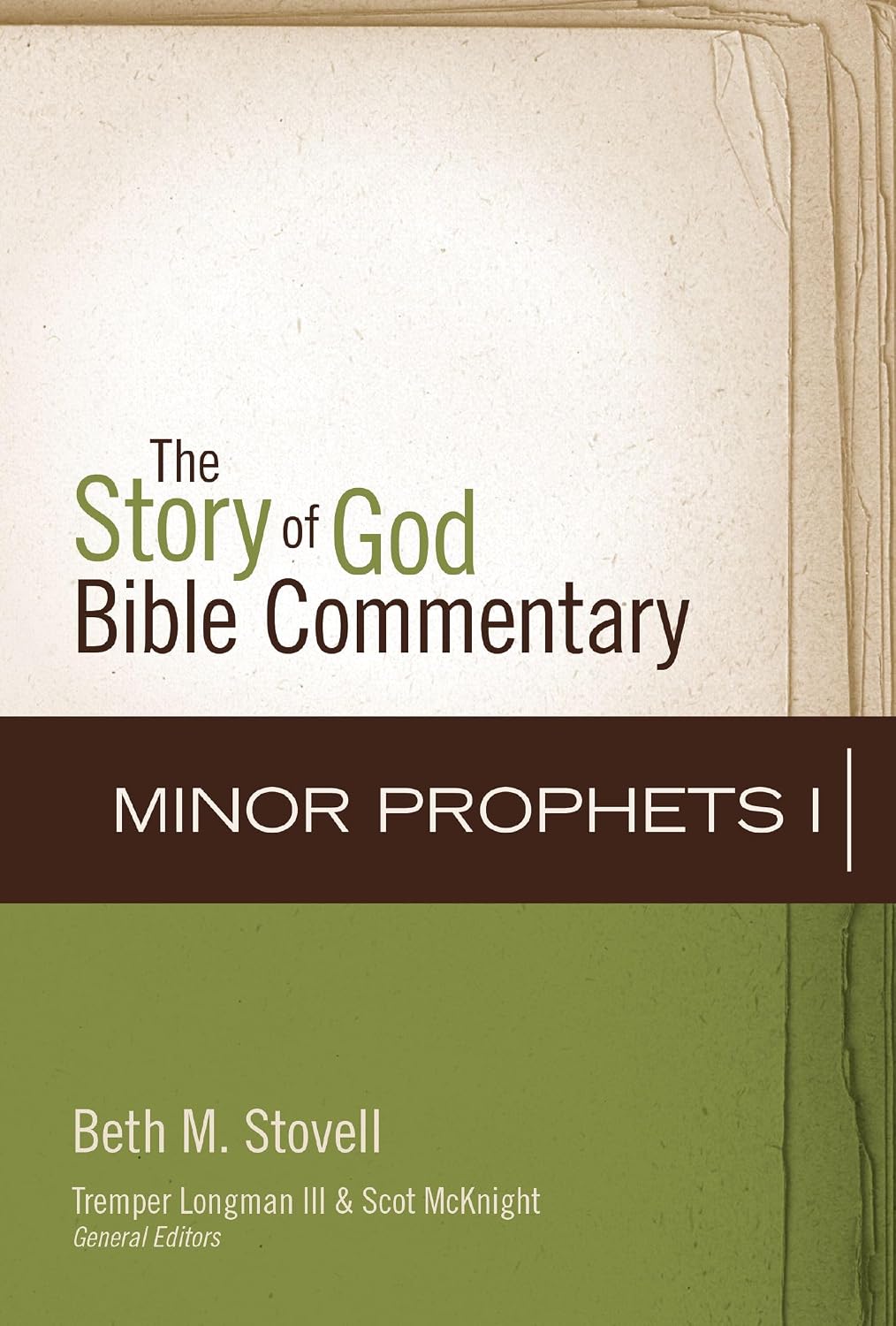 Minor Prophets I (The Story Of God Bible Commentary Series)