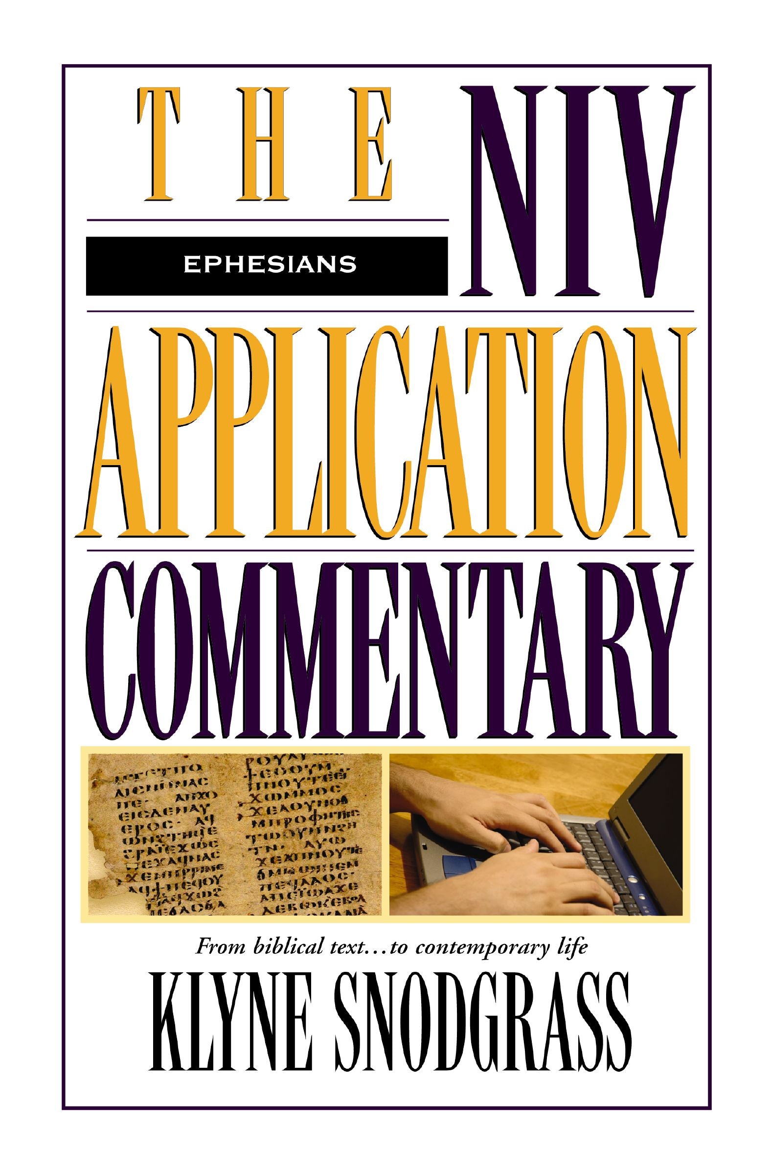 Ephesians (Niv Application Commentary Series)