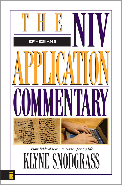 Ephesians (Niv Application Commentary Series)