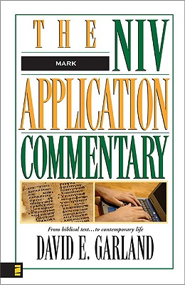 Mark (Niv Application Commentary Series)