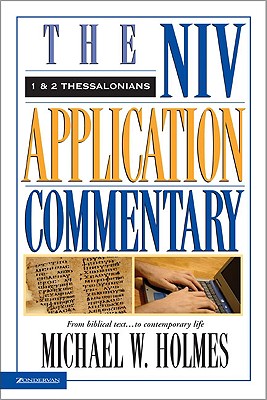 1 & 2 Thessalonians (Niv Application Commentary Series)