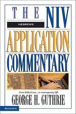 Hebrews (Niv Application Commentary Series)