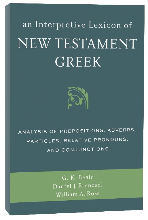 An Interpretive Lexicon of New Testament Greek