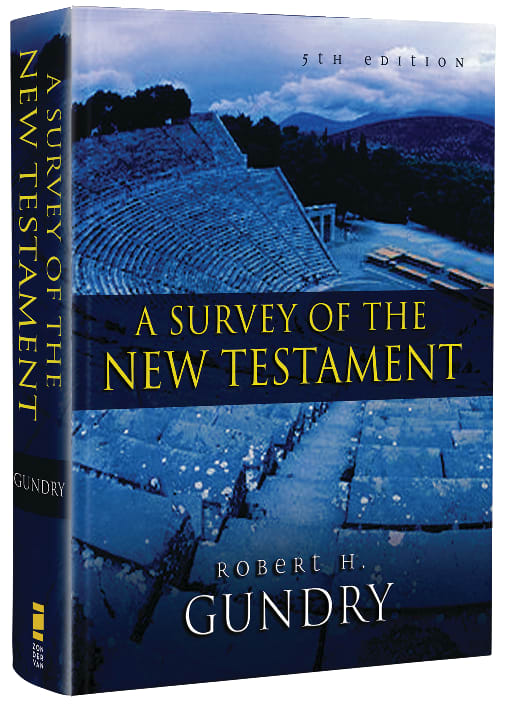 A Survey of the New Testament (5th Edition)