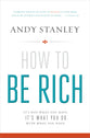 How to Be Rich: It's Not What You Have. It's What You Do With What You Have.