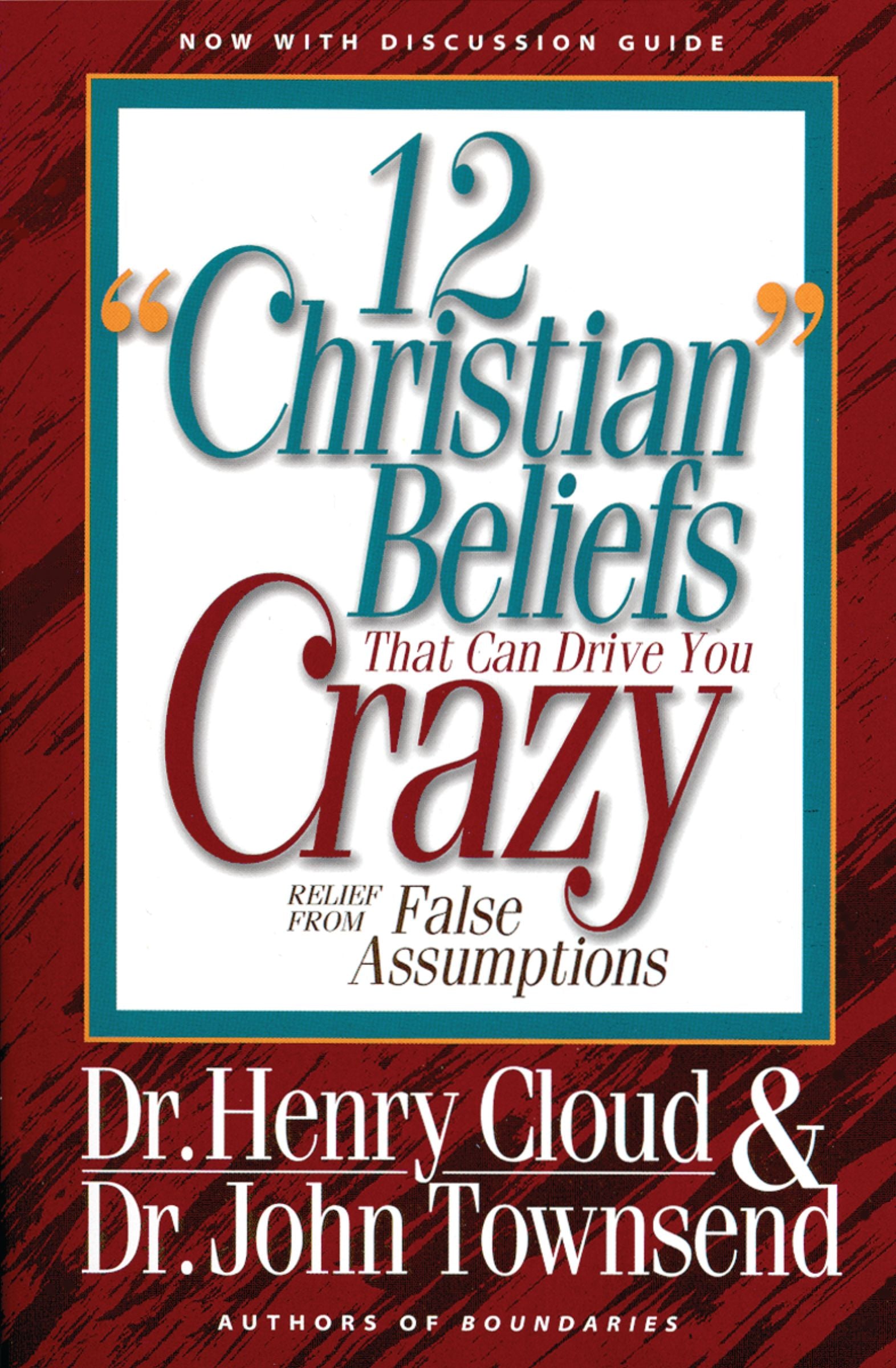 Twelve 'Christian' Beliefs That Drive You Crazy