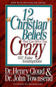 Twelve 'Christian' Beliefs That Drive You Crazy