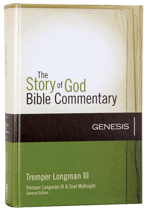 Genesis (The Story Of God Bible Commentary Series)