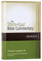 Genesis (The Story Of God Bible Commentary Series)