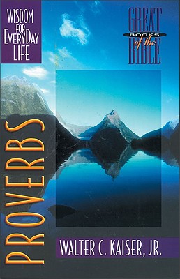 Proverbs (Great Books Of The Bible Series)