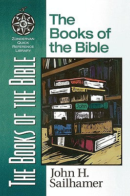 The Books of the Bible (Zondervan Quick Reference Library Series)
