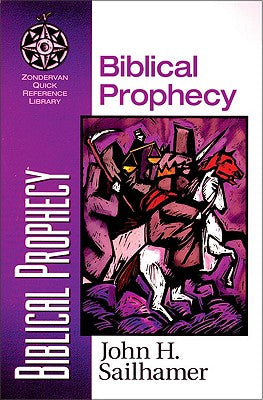 Biblical Prophecy (Zondervan Quick Reference Library Series)