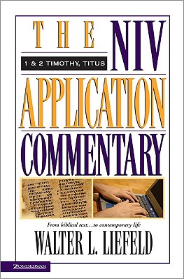 1 & 2 Timothy and Titus (Niv Application Commentary Series)