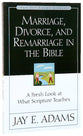 Marriage, Divorce & Remarriage in the Bible